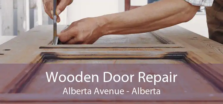 Wooden Door Repair Alberta Avenue - Alberta