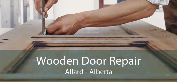 Wooden Door Repair Allard - Alberta