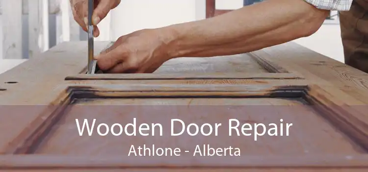 Wooden Door Repair Athlone - Alberta