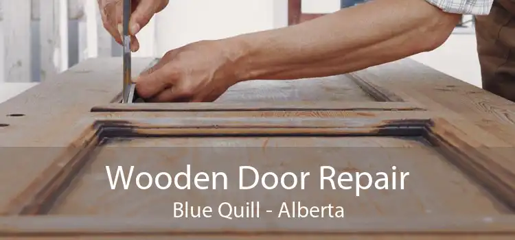 Wooden Door Repair Blue Quill - Alberta