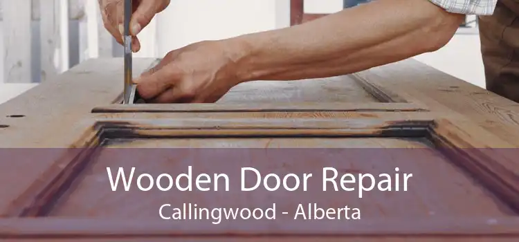 Wooden Door Repair Callingwood - Alberta