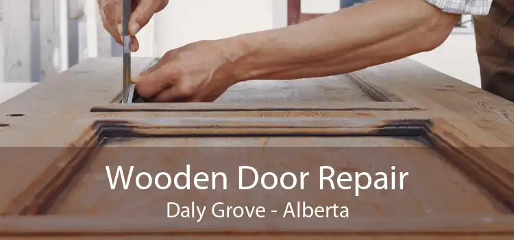 Wooden Door Repair Daly Grove - Alberta