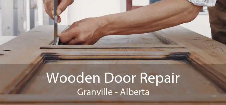 Wooden Door Repair Granville - Alberta